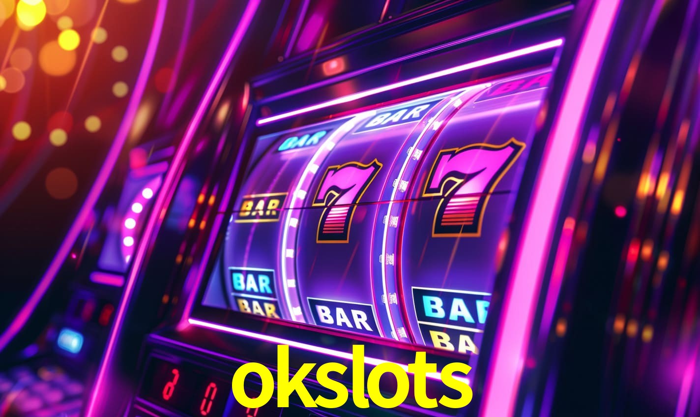 okslots: Seu Cassino Premiado com Pagamentos Rápidos